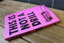 Load image into Gallery viewer, This Is Not A Drill: An Extinction Rebellion Handbook ~ Paperback book ~ By Extinction Rebellion