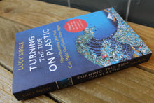 Load image into Gallery viewer, Turning the Tide on Plastic  ~ Paperback book ~ By Lucy Siegle
