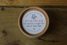 Load image into Gallery viewer, Organic Hand & Body balm ~ Rose Geranium & English Mint ~ 50g ~ By Minimise